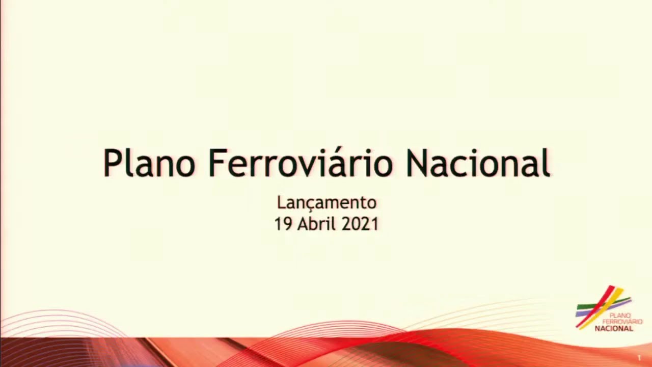 Lançamento do Plano Ferroviário Nacional #1